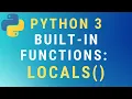 Python 3 locals built-in function TUTORIAL