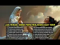 Download Lagu LAGU ROHANI - BUNDA MARIA MENJAGAKU SAAT TIDUR