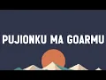 Hagogoon nang arta na nilehonmi (Lirik Lagu)| Dompak Sinaga Feat Meta Sinaga - Pujionku Ma Goarmu