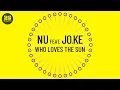 Download Lagu Nu feat. Jo.Ke - Who Loves The Sun (Original Mix) [BAR25-019]
