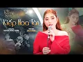 Lagu Kiếp Hoa Tàn - LaLa Trần | The Khang Show