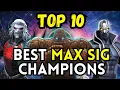 BEST Champions to MAX SIG for Each Class UPDATED - MCOC
