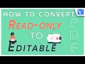 6 amazing ways to convert Read only PDF to editable PDF 3 Offline methods 3 online methods