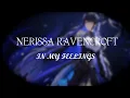 In My Feelings - Nerissa Ravencroft. Sub español.