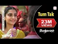 Download Lagu Tum Tak (Video) | Raanjhanaa | A. R. Rahman | Dhanush | Sonam Kapoor | Javed Ali | Kirti S