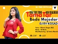 Download Lagu TamaTar Bade MajeDar | New Tur Tone| Dj RV Kosad | Dj Teeku Mandvi| Dj Omi Official