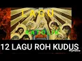 Download Lagu LAGU ROHANI KATOLIK: 12 LAGU ROH KUDUS | PENTAKOSTA|