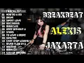 Download Lagu DJ BREAKBEAT 4PLAY 2018 (( ALEXIS JAKARTA )) - HeNz CheN