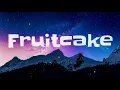 Fruitcake Lyrics - Eraserheads