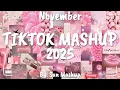 Tiktok Mashup November 💖2025💖 (Not Clean)