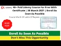 40 Paid Udemy Course For Free With Certificate 30 March 2021 Enroll As Soon As Possible