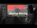 Download Lagu Masing Masing - Ernie Zakri, Ade Govinda | lyrics | speed up | tiktok version | late night vibes