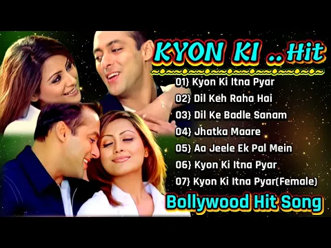 Download MP3 Kyon Ki Movie All Songs||Salman Khan \u0026 Kareena Hindi jackbox Kapoor \u0026 Rimi Sen||LONG TIME SONGS||