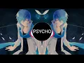 NightCore PSYCHO-Post Malone FT TY DOLLA IGN
