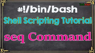 seq command How to use effectively in shell Scripting Tech Arkit