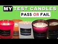 Candle Wick Testing - PASS or FAIL Evaluating My Recent Test Candles