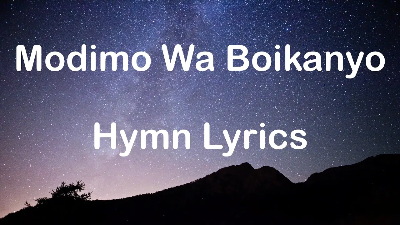 Modimo Wa Boikanyo Full Hymn Lyrics