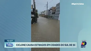 Ciclone provoca estragos e transtornos após forte chuva no sul catarinense