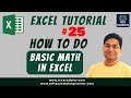 Excel Tutorial - How to do Basic Math in Excel Add Subtract Multiply and Divide