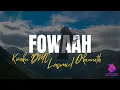 Kwaku DMC - Fowaah ft. Lasmid & O'kenneth (Lyrics)