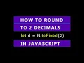 JavaScript How To Round To 2 Decimals