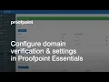 Configure Domain Verification Settings in Proofpoint Essentials