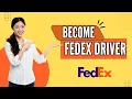 How to Become Fedex Driver 2024