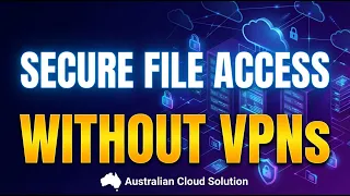Secure File Access Without VPNs Australian-Hosted Cloud File Sharing UFSConnect