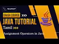Assignment Operators in Java Java Crash Course in Tamil Learn Java Basics to Advanced