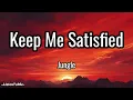 Jungle - Keep Me Satisfied (Lyrics)
