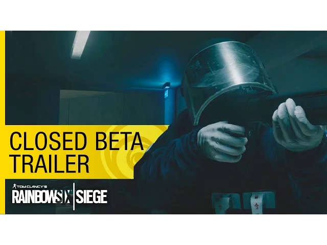 Tom Clancy’s Rainbow Six Siege Official – Closed Beta Trailer [US]