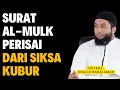 Lagu Surat Al-Mulk: Perisai Dahsyat dari Siksa Kubur || Ustadz Khalid Basalamah