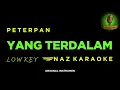 Lagu Peterpan - Yang Terdalam (Karaoke) Low Key