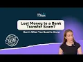 Lost Money to a Bank Transfer Scam Here s What You Need to Know