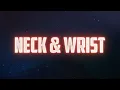 Pusha T - Neck & Wrist (Lyrics) ft. JAY-Z, Pharrell Williams