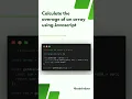 Calculate the average of an array using Javascript