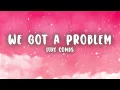 Luke Combs - Houston, We Got a Problem (Lyrics)