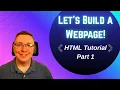 Let s build a webpage Part 1 - HTML Tutorial