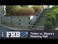 Thoughts on Timber vs Masonry Retaining Wall FHB Podcast 648 Segment