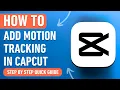 How to add Motion Tracking in Capcut on PC Mac 2024 Easy Tutorial