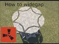 How to build Wide gaps in 33 seconds RUST