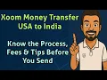 Xoom Money Transfer USA to India Know the Process Fees Tips Before You Send