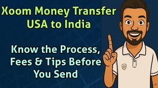 Xoom Money Transfer USA to India Know the Process Fees Tips Before You Send