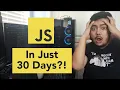 How to Learn JavaScript in JUST 30 DAYS 1 Week Update