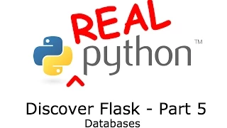 Discover Flask Part 5 - Databases