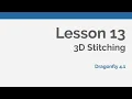 Dragonfly Daily 13 3D Stitching in Dragonfly 2020