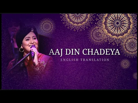 Download MP3 Aaj Din Chadeya - English Translation | Harshadeep Kaur, Irshad Kamil, Pritam, Shiv Kumar Batalvi