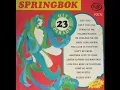 Lagu The Look In Your Eye (Johnny Nash cover) ..... SPRINGBOK HIT PARADE 23