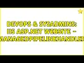 DevOps SysAdmins IIS ASP Net Website - ManagedPipelineHandler 3 Solutions