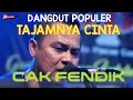 Download Lagu TAJAMNYA CINTA - CAK FENDIK ADELLA - DANGDUT POPULER MP3